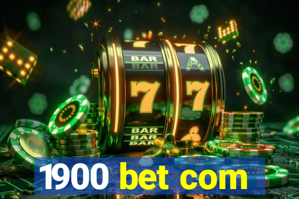 1900 bet com